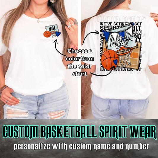 Custom We've Got Spirit (Black Font) Graphic Tee - Basketball