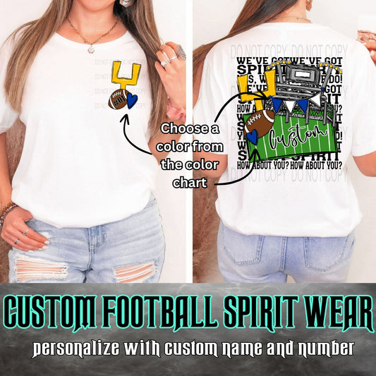 Custom We've Got Spirit (Black Font) Graphic Tee - Football