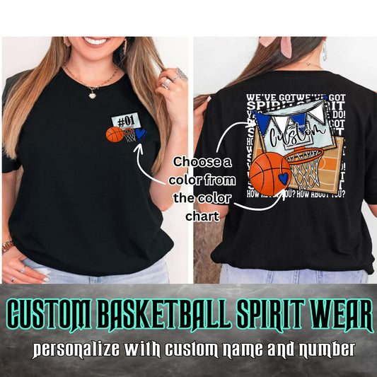 Custom We've Got Spirit (White Font) Graphic Tee - Basketball