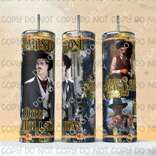 Doc Holliday Tumbler